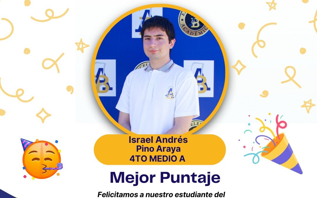 FELICIDADES ISRAEL POR TU PUNTAJE EN PAES 2023